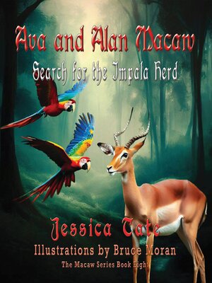 cover image of Ava and Alan Macaw Search for the Impala Herd
